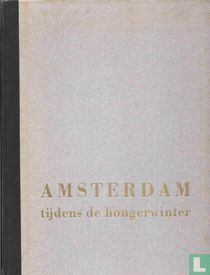 Amsterdam tijdens de hongerwinter