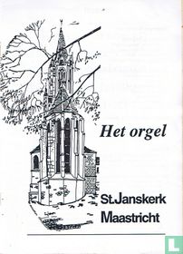 Het orgel, St. Janskerk Maastricht