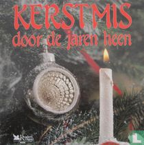 Kerstmis door de jaren heen