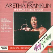 The Great Aretha Franklin: The First Twelve Sides - Her First Recordings