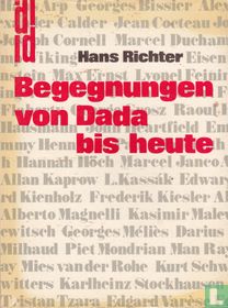 Begegnungen von Dada bis heute