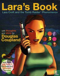 Lara's Book: Lara Croft and the Tomb Raider Phenomenon