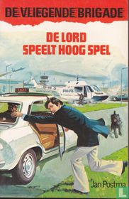 De Lord speelt hoog spel