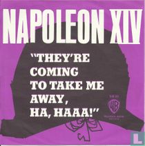 They're Coming to Take Me Away, Ha-Haaa! 