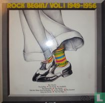 Rock Begins Vol. I  1949-1956