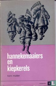 Hannekemaaiers en kiepkerels