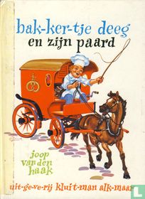 Bak-ker-tje deeg en zijn paard