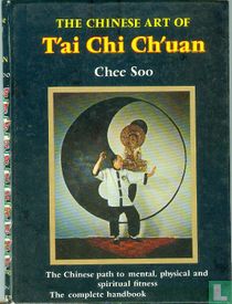 The Chinese Art of T'ai Chi Ch'uan