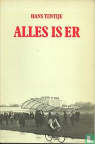 Alles is er