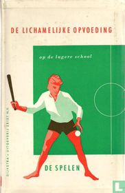 De Lichamelijke Opvoeding op de lagere school