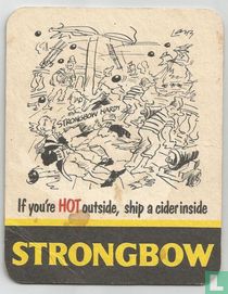 If you're hot outside, ship a cider inside / If you're hot outside, lift a cider inside