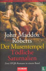Der Musentempel + Tödliche Saturnalien