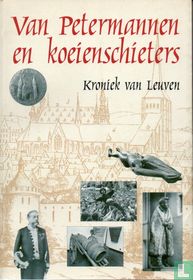 Van Petermannen tot koeienschieters