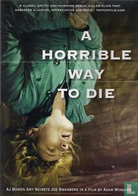 A Horrible Way To Die