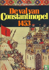 De val van Constantinopel 1453