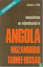 Kolonialisme en vrijheidsstrijd in Angola, Mozambique, Guinee-Bissau