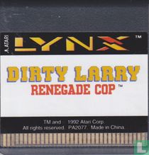 Dirty Larry Renegade Cop