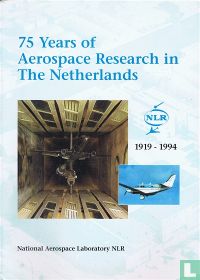 75 Years Aerospace Research in The Netherlands