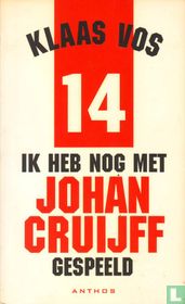 Ik heb nog met Johan Cruijff gespeeld