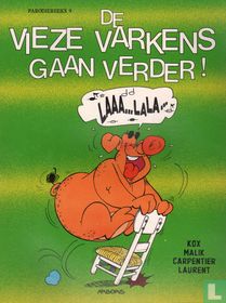 De vieze varkens gaan verder!