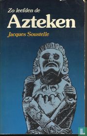Zo leefden de Azteken