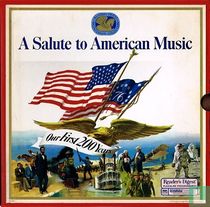 A salute to American Music - Our First 200 Years