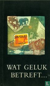 Wat geluk betreft...