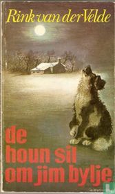 De houn sil om jim bylje
