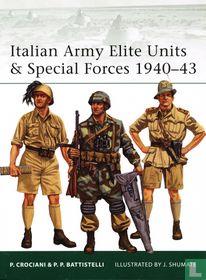 Italian Army Elite Units & Special Forces 1940-43