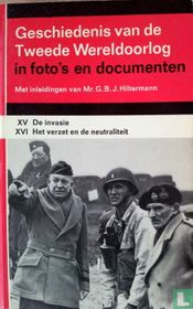 XV De invasie + XVI Het verzet en de neutraliteit
