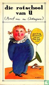 Die rotschool van U (Brief aan een Onderwijzeres)