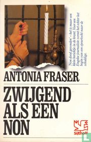 Zwijgend als een non 