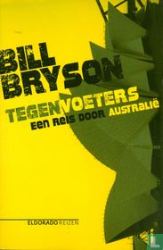 Tegenvoeters. Een reis door Australië