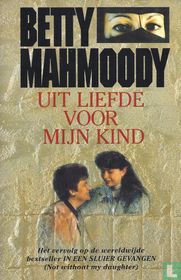 Uit liefde voor mijn kind