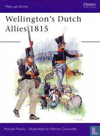 Wellington's Dutch Allies 1815
