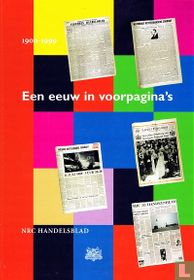 NRC Handelsblad 1900-1999 een eeuw in voorpagina's