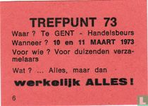 Trefpunt 73 Waar? Te Gent