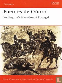 Fuentes de Oñoro + wellington's Liberation of Portugal