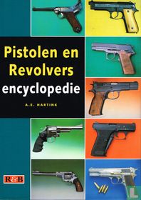 Pistolen en revolvers encyclopedie 