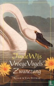 Vroege vogels' zwanenzang