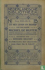 Uit het leven en bedrijf van den heere Michiel de Ruiter, Hertog, Ridder etc., L. Admiraal-Generaal van Holland en Westfriesland