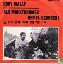 Als marktkramer ben ik geboren