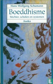 Boeddhisme Stichter, scholen en systemen