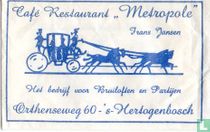 Café Restaurant "Metropole"
