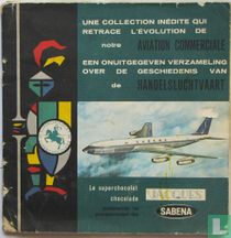 Een onuitgegeven verzameling over de geschiedenis van de handelsluchtvaart - Une collection inédite qui retrace l'évolution de notre aviation commerciale