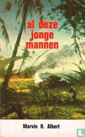 Al deze jonge mannen...
