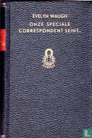 Onze speciale correspondent seint ...