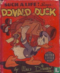 Such a life! Says Donald Duck