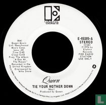 Tie your mother down