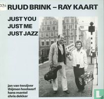 Just you/Just me/Just Jazz